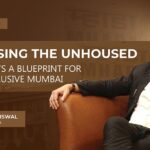 HOUSING THE UNHOUSED - MHADA’S BLUEPRINT FOR AN INCLUSIVE MUMBAI